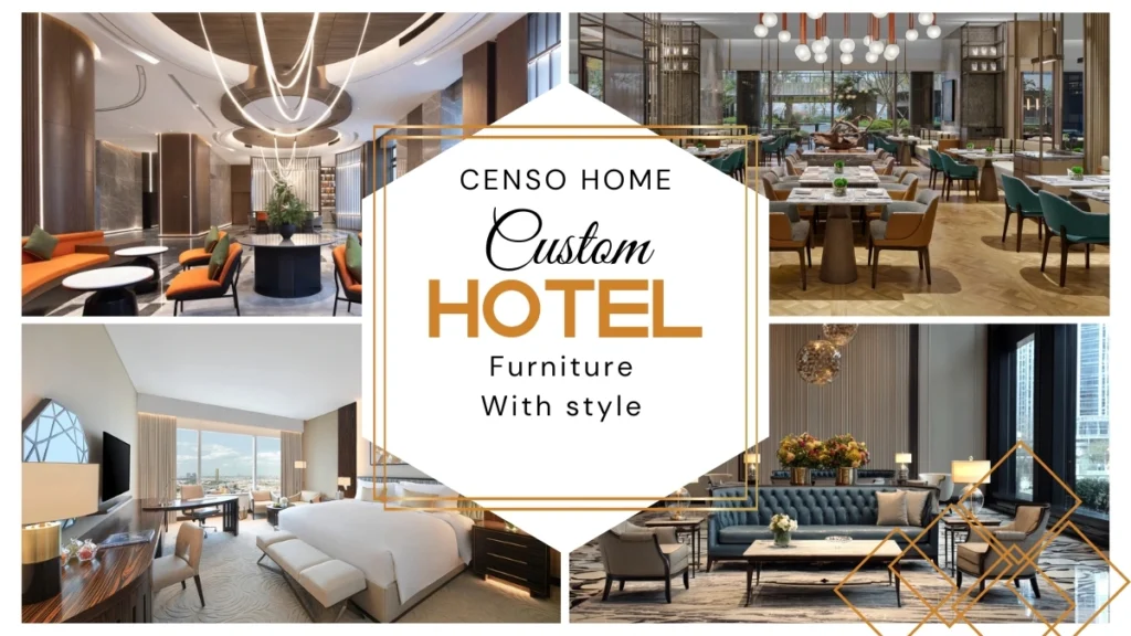 CenSo Home Custom hotel furniture brand supplier